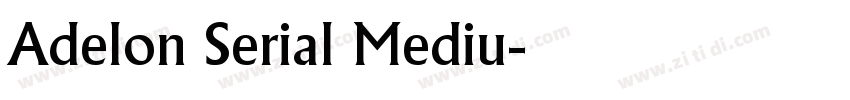 Adelon Serial Mediu字体转换